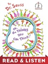 Cover image for Oh, the Thinks You Can Think!